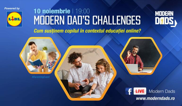 „Modern Dad`s Challenges”, eveniment online despre cum susținem copilul în contextul educației online
