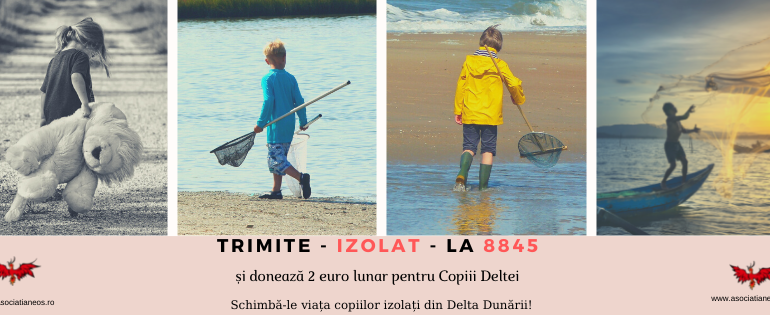 „Copiii Deltei – izolați în România”, o campanie umanitară. Cum puteți salva un copil izolat