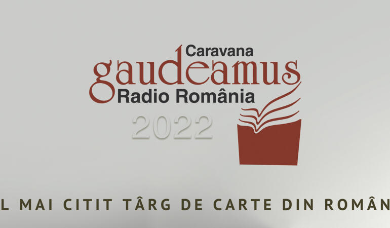 Caravana Gaudeamus Radio România 2022 vine la Timișoara