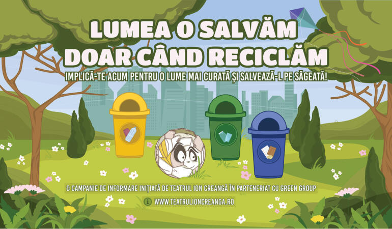 „Lumea o salvăm doar când reciclăm”, o campanie adresată copiilor, dar și părinților