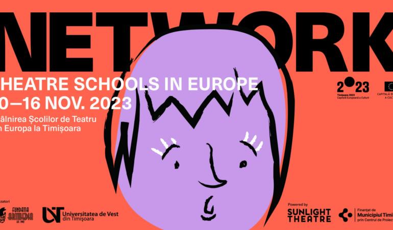 Network – Întâlnirea Școlilor de Teatru din Europa. Spectacole, dezbateri, ateliere