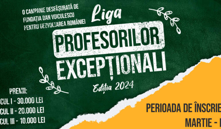 Campania națională „Liga profesorilor excepționali” – o inițiativă pentru recunoașterea devotamentului dascălilor din România