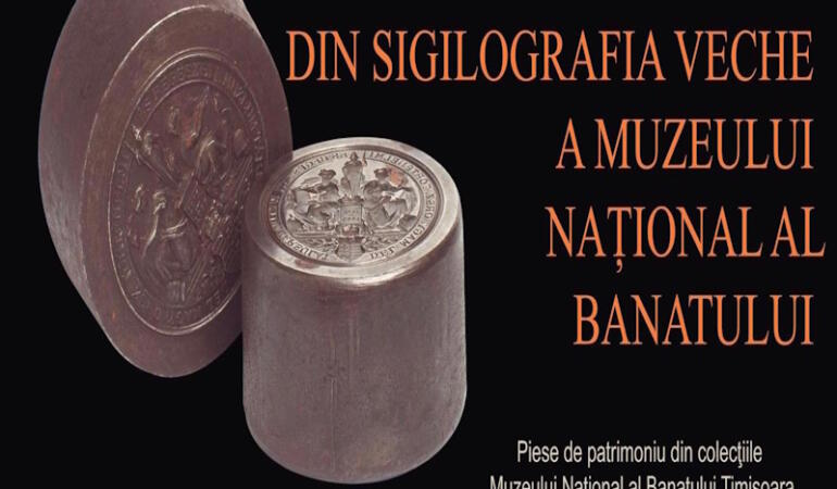 COMORILE MUZEELOR:  sigilii utilizate la originile Muzeului Național al Banatului